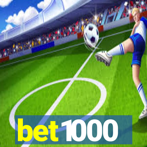 bet1000