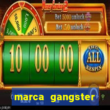 marca gangster significado marca gangster é boa