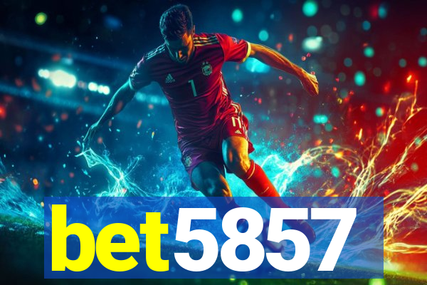 bet5857