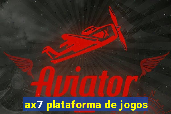 ax7 plataforma de jogos