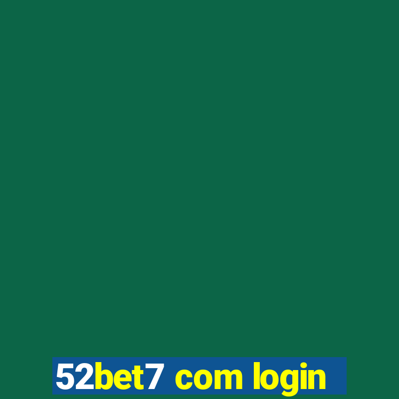 52bet7 com login