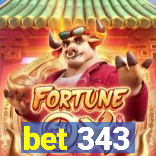 bet 343