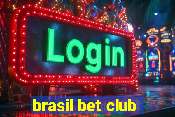 brasil bet club