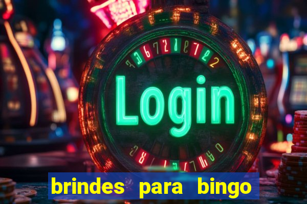 brindes para bingo de empresa