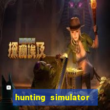 hunting simulator 4x4 dinheiro infinito download