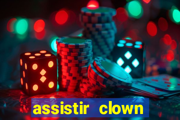 assistir clown (2014 dublado mega filmes)