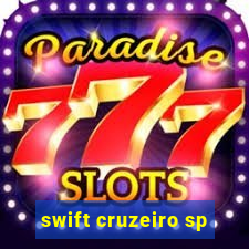 swift cruzeiro sp