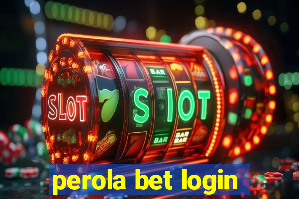 perola bet login