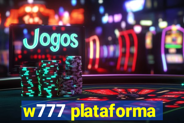 w777 plataforma