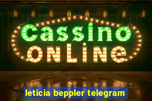 leticia beppler telegram