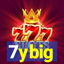 7ybig