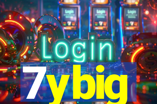 7ybig