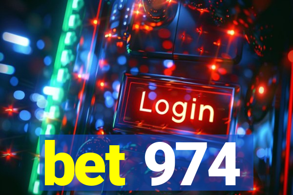 bet 974