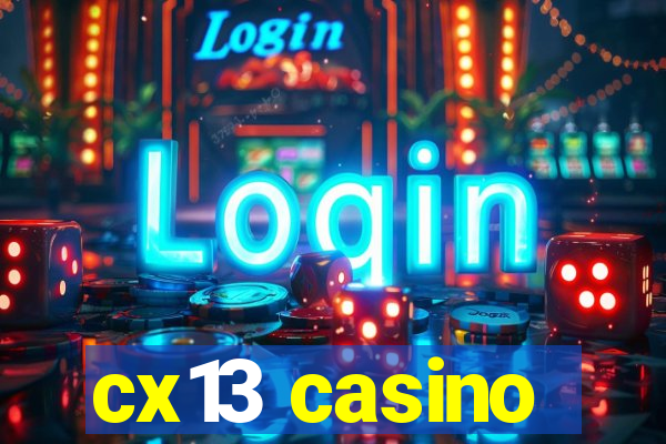 cx13 casino