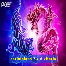 corinthians 7 x 6 vitoria