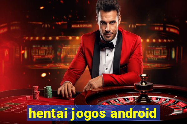 hentai jogos android