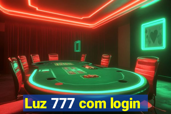 Luz 777 com login