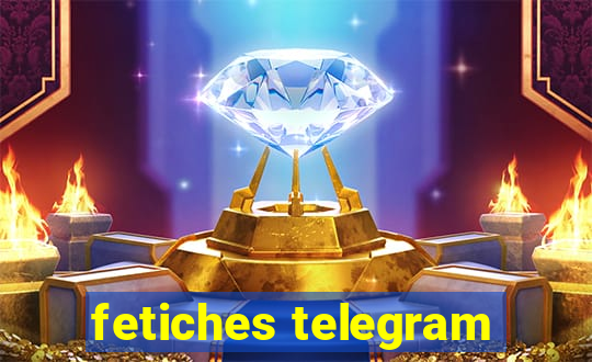 fetiches telegram