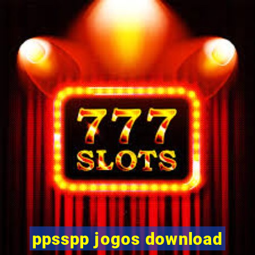 ppsspp jogos download