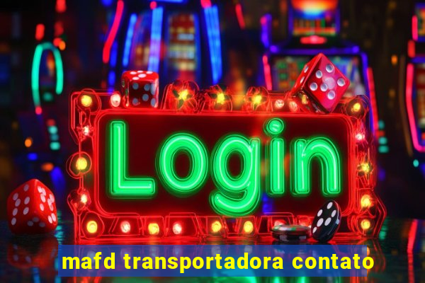 mafd transportadora contato