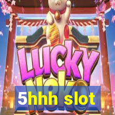 5hhh slot