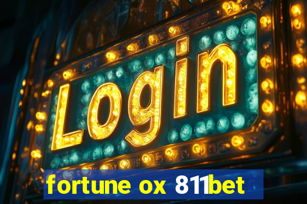 fortune ox 811bet