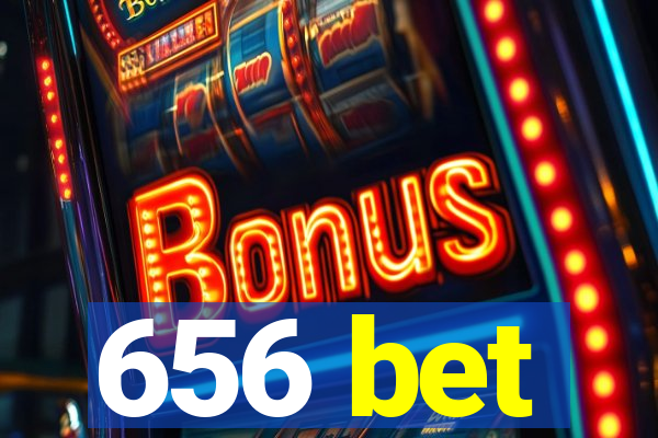 656 bet