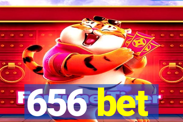 656 bet