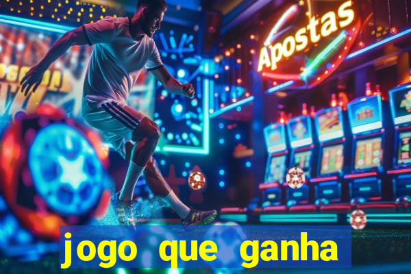 jogo que ganha dinheiro de verdade sem depositar nada