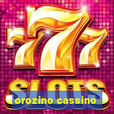 orozino cassino