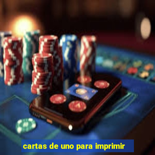 cartas de uno para imprimir