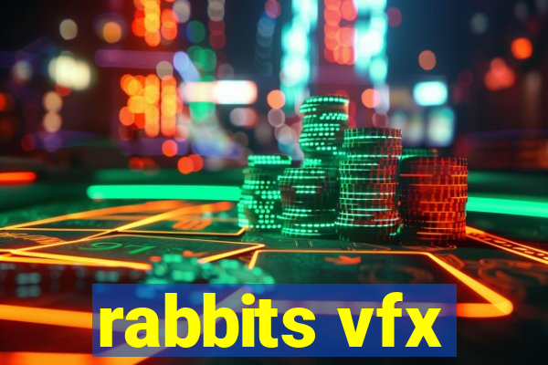 rabbits vfx