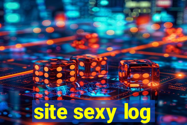 site sexy log