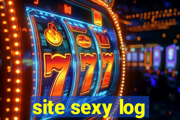 site sexy log