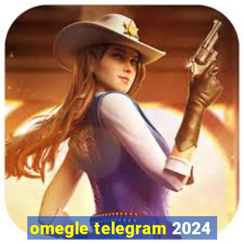 omegle telegram 2024