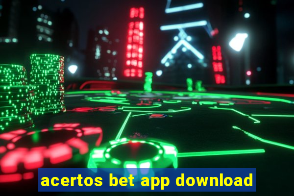 acertos bet app download