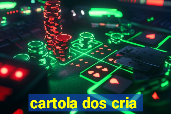 cartola dos cria