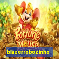 blazerrobozinho