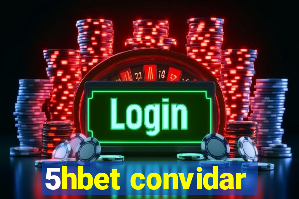 5hbet convidar