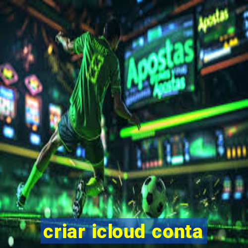 criar icloud conta