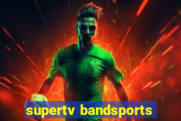 supertv bandsports