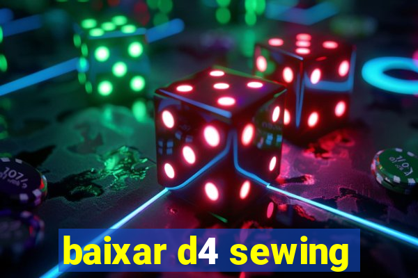 baixar d4 sewing