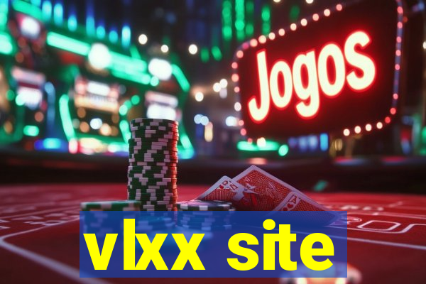 vlxx site