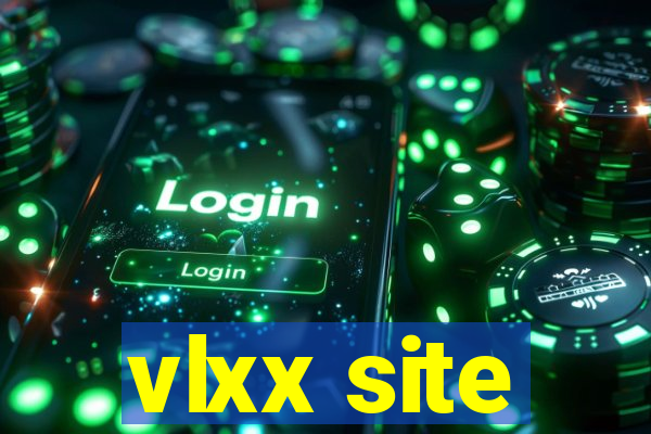 vlxx site