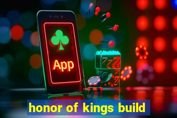 honor of kings build