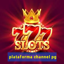 plataforma channel pg