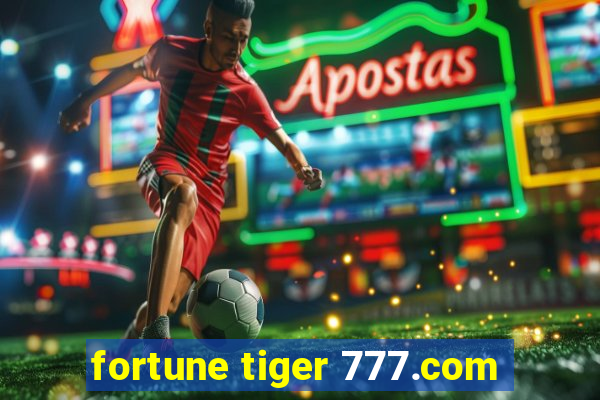 fortune tiger 777.com