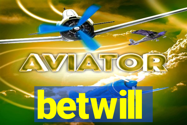 betwill