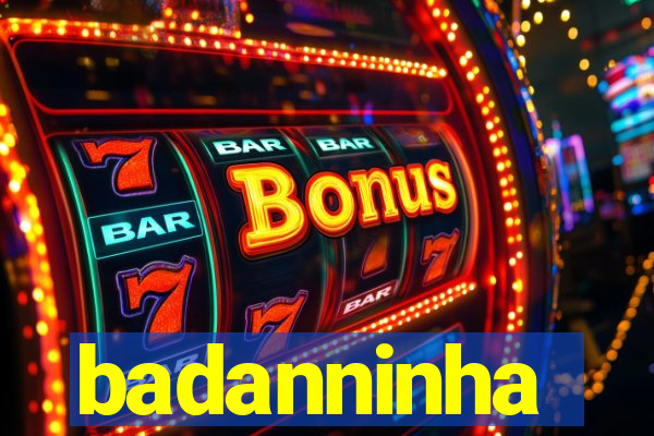 badanninha