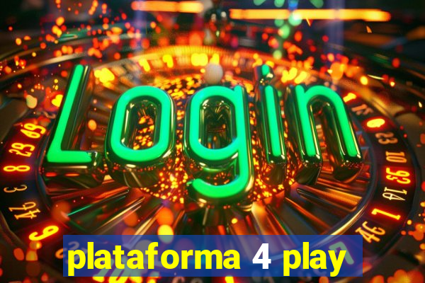 plataforma 4 play